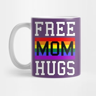 Free Mom Hugs Rainbow LGBT Pride Mug